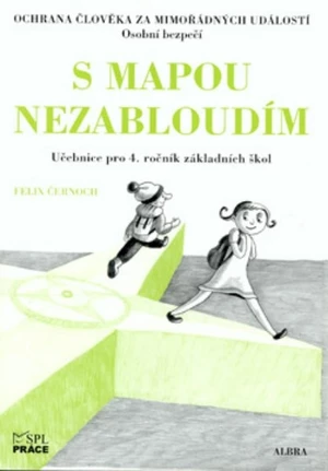 Ochrana člověka za mimořádných událostí pro 4.r. ZŠ - S mapou nezabloudím