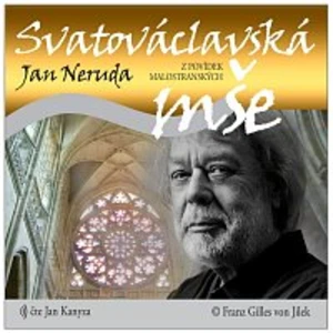 Jan Kanyza – Neruda: Svatováclavská mše