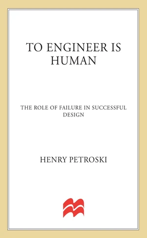 To Engineer is Human