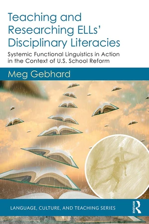 Teaching and Researching ELLsâ Disciplinary Literacies