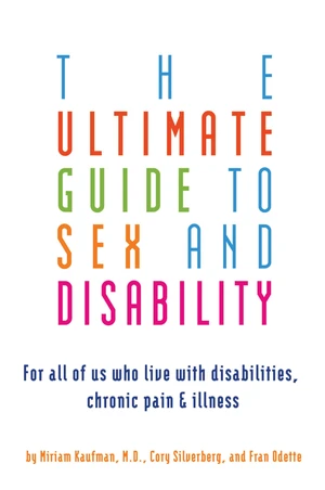 The Ultimate Guide to Sex and Disability