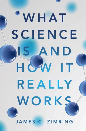 What Science Is and How It Really Works