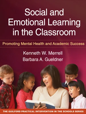 Social and Emotional Learning in the Classroom