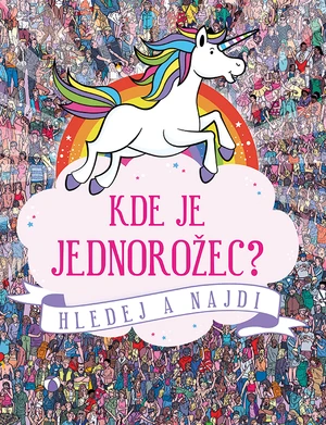 Kniha: Kde je jednorožec? od Moran Paul