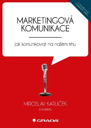 Kniha: Marketingová komunikace od Karlíček Miroslav