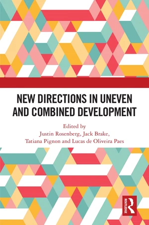 New Directions in Uneven and Combined Development