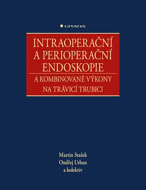 Intraoperační a perioperační endoskopie a kombinované výkony na trávicí trubici, Stašek Martin