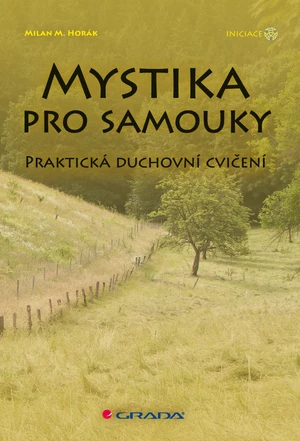 Mystika pro samouky, Horák Michael Milan