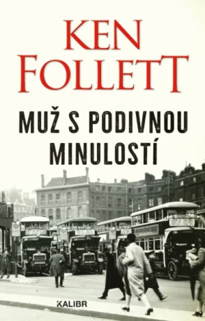 Muž s podivnou minulostí - Ken Follett - e-kniha