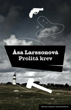 Prolitá krev - Äsa Larssonová