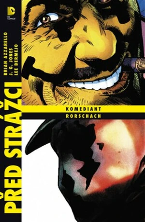 Před Strážci: Komediant / Rorschach - Brian Azzarello, Lee Bermejo, J. G. Jones