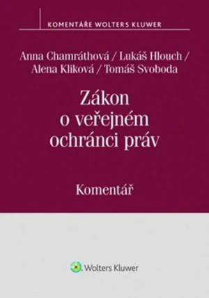 Zákon o veřejném ochránci práv - Alena Kliková, Tomáš Svoboda, Lukáš Hlouch, Anna Chamráthová