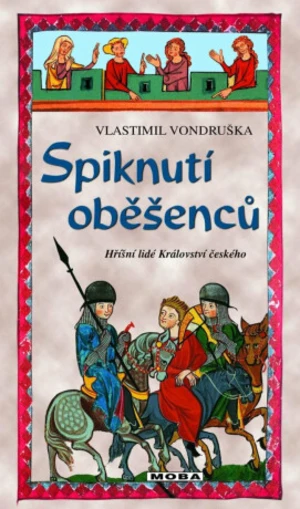 Spiknutí oběšenců - Vlastimil Vondruška