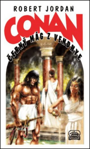 Conan Černý mág z Vendhye - Robert Jordan