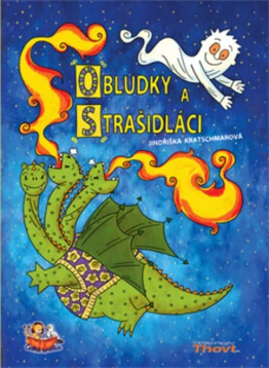 Obludky a strašidláci - Jindřiška Kratschmarová, Eva Pulcová