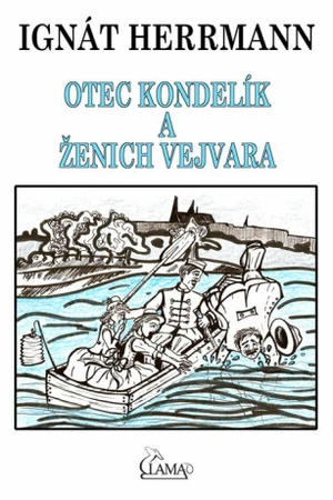 Otec Kondelík a ženich Vejvara - Ignát Herrmann - e-kniha