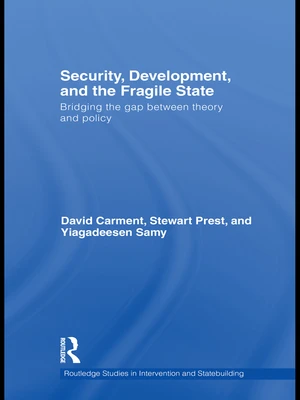 Security, Development and the Fragile State