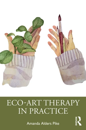 Eco-Art Therapy in Practice