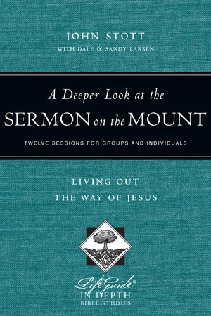 A Deeper Look at the Sermon on the Mount