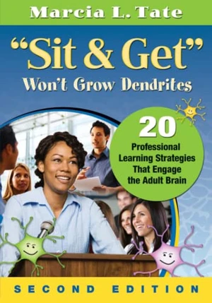 "Sit and Get" Wonâ²t Grow Dendrites