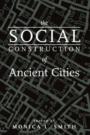 The Social Construction of Ancient Cities