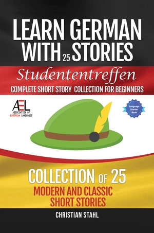 Learn German with Stories   Studententreffen Complete Short Story Collection for Beginners