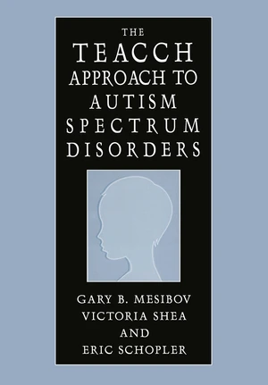 The TEACCH Approach to Autism Spectrum Disorders