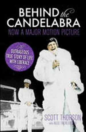 Behind the Candelabra - Scott Thorson