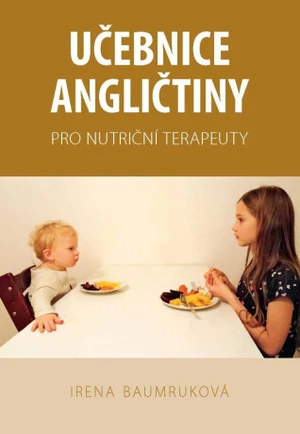 Učebnice angličtiny pro nutriční terapeuty - Irena Baumruková