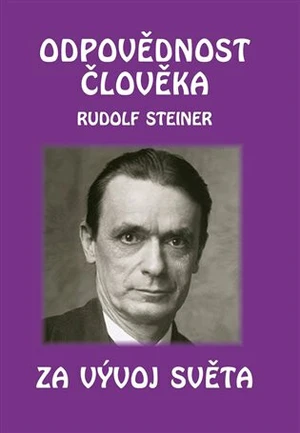 Odpovědnost člověka za vývoj světa (Defekt) - Rudolf Steiner