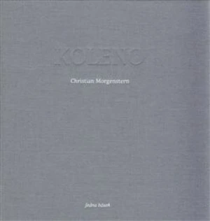 Koleno - Markéta Prachatická, Christian Morgenstern