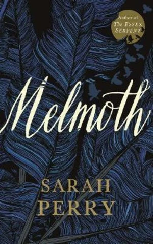 Melmoth - Sarah Perry