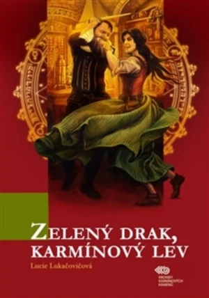 Zelený drak, karmínový lev - Lucie Lukačovičová