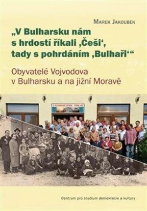 V Bulharsku nám s hrdostí říkali ,Češi‘, tady s pohrdáním ,Bulhaři - Marek Jakoubek