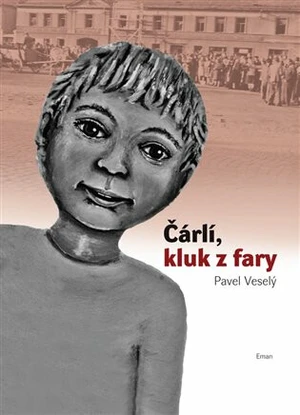 Čárlí, kluk z fary - Pavel Veselý