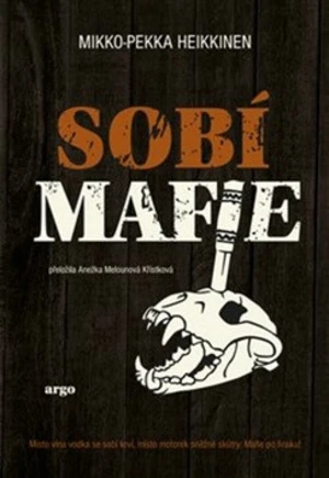 Sobí mafie - Mikko-Pekka Heikkinen