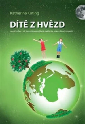 Dítě z hvězd - Katherine Koting