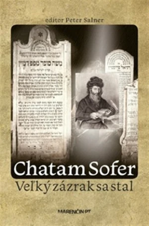 Chatam Sofer - Ve?ký zázrak sa stal - Peter Salner