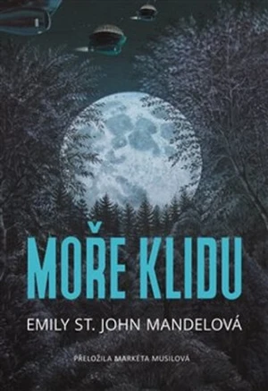 Moře klidu - Emily St. John Mandelová