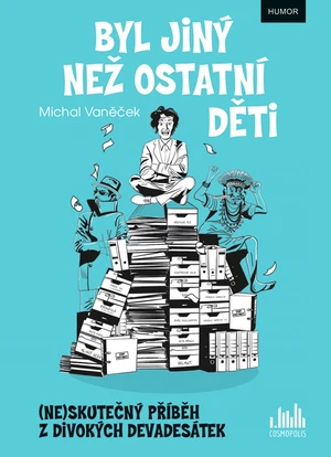 Kniha: Byl jiný než ostatní děti od Vaněček Michal