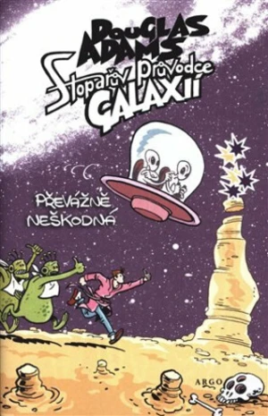 Stopařův průvodce Galaxií 5. - Převážně neškodná - Douglas Adams