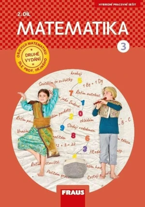 Matematika 3/2 – dle prof. Hejného nová generace pracovní sešit - Milan Hejný, Darina Jirotková, Jana Slezáková-Kratochvílová, Jitka Michnová, Eva Bom