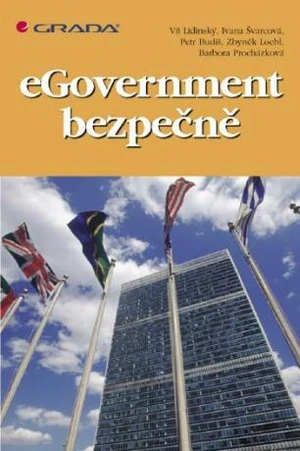 eGovernment bezpečně - Vít Lidinský, Petr Budiš, Ivana Švarcová, Zbyněk Loebl, Barbora Procházková - e-kniha