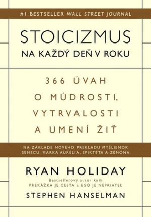 Stoicizmus na každý deň v roku - Ryan Holiday, Stephen Hanselman