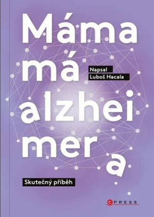 Máma má alzheimera - Luboš Hacala