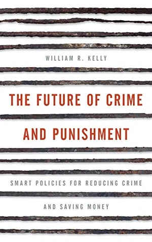 The Future of Crime and Punishment