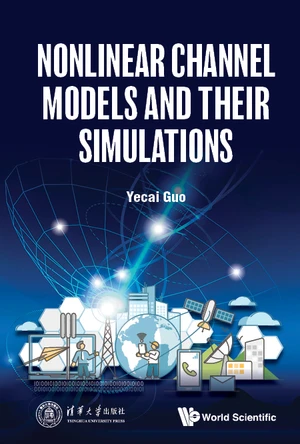 Nonlinear Channel Models And Their Simulations