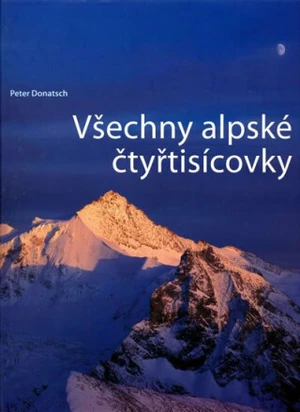 Všechny alpské čtyřtisícovky - Peter Donatsch