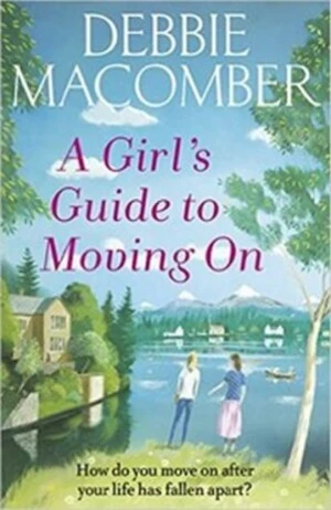 A Girl´s Guide To Moving On - Debbie Macomber