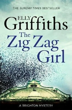 The Zig Zag Girl - Elly Griffiths